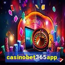 casinobet365app