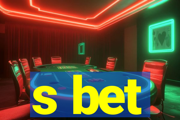 s bet