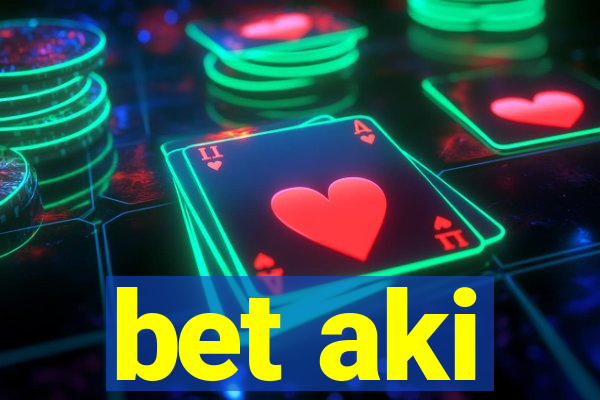 bet aki