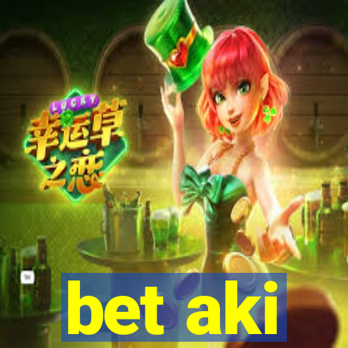 bet aki