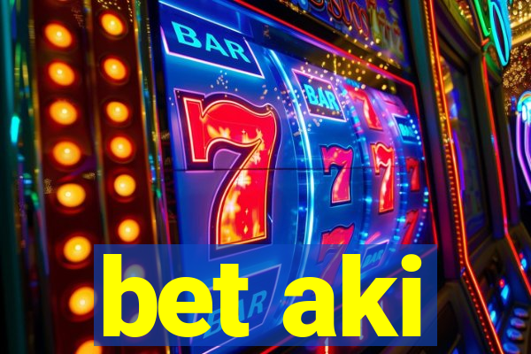 bet aki
