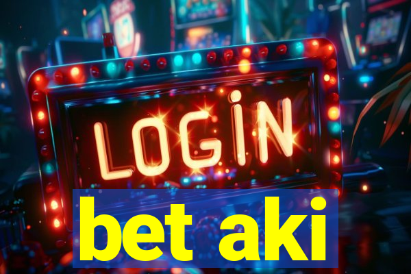 bet aki