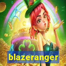 blazeranger