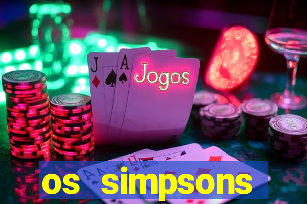 os simpsons completo dublado