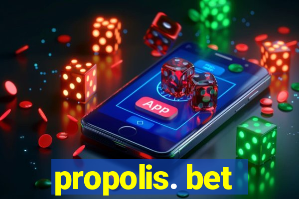propolis. bet
