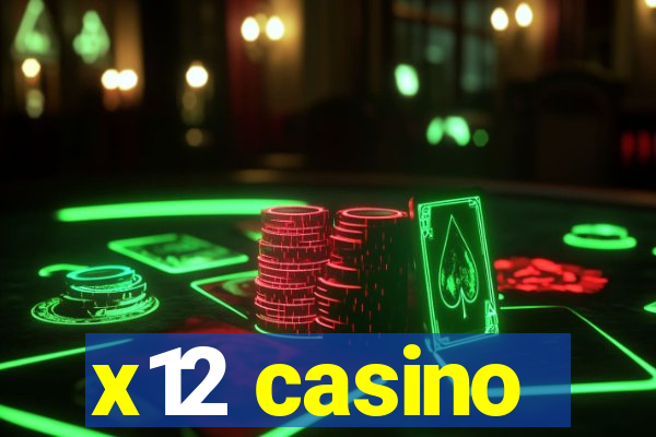 x12 casino
