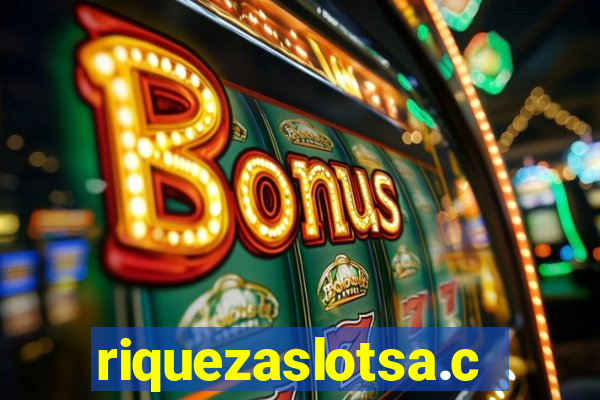 riquezaslotsa.com