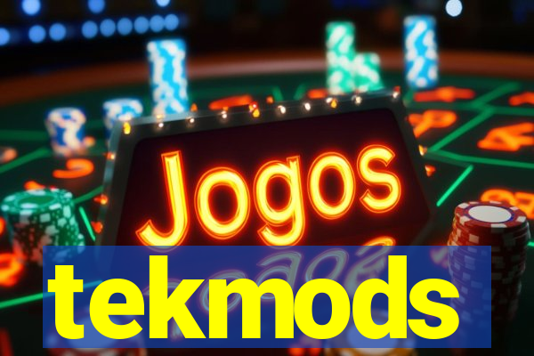 tekmods