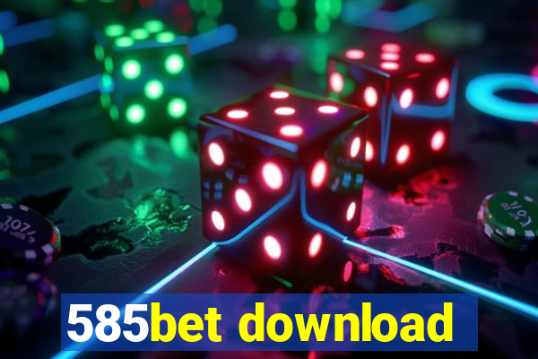 585bet download