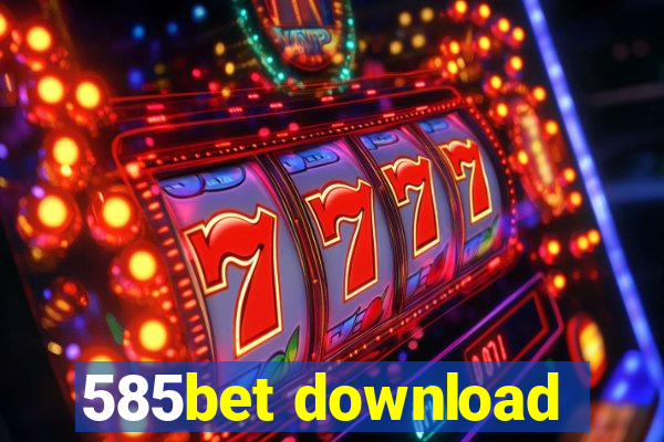 585bet download