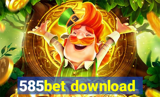 585bet download