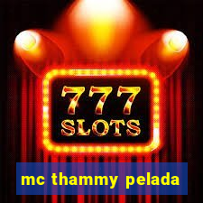 mc thammy pelada