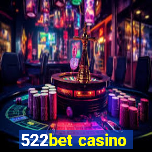 522bet casino