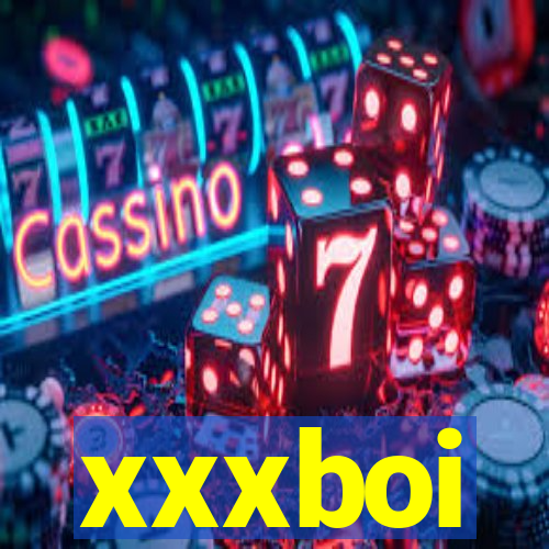 xxxboi