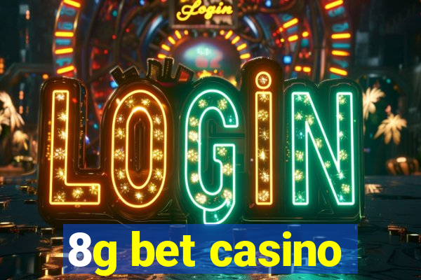 8g bet casino