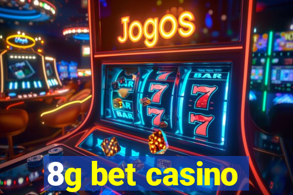 8g bet casino