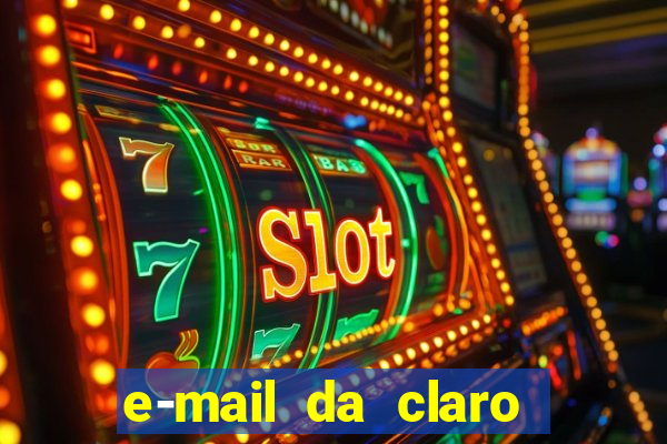 e-mail da claro para enviar comprovante de pagamento