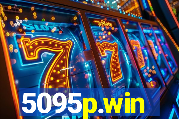 5095p.win