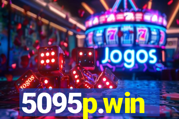 5095p.win