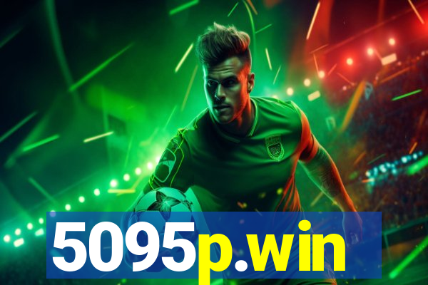 5095p.win