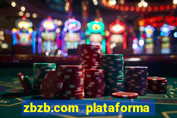 zbzb.com plataforma de jogos