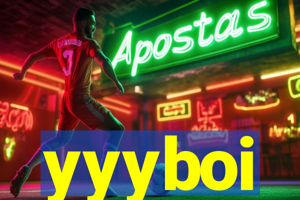 yyyboi