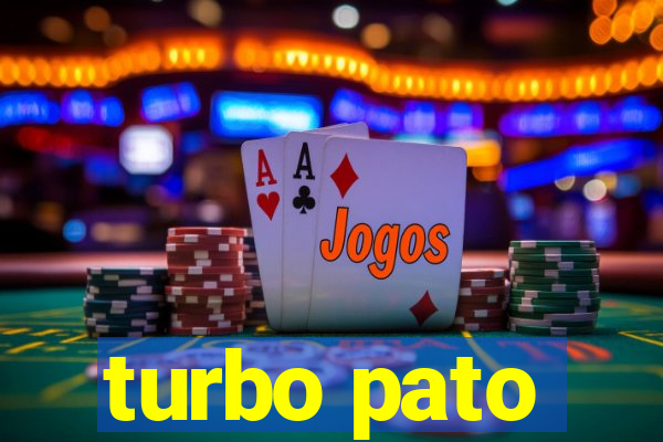 turbo pato