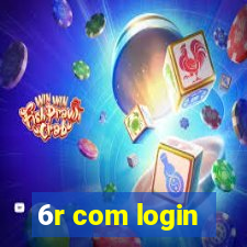 6r com login