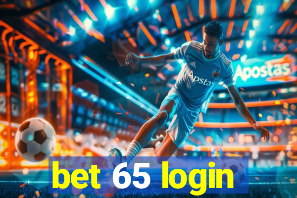 bet 65 login