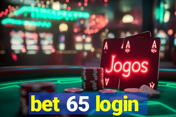bet 65 login