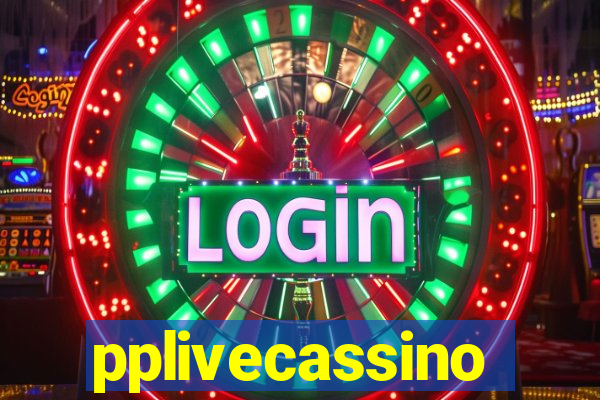 pplivecassino