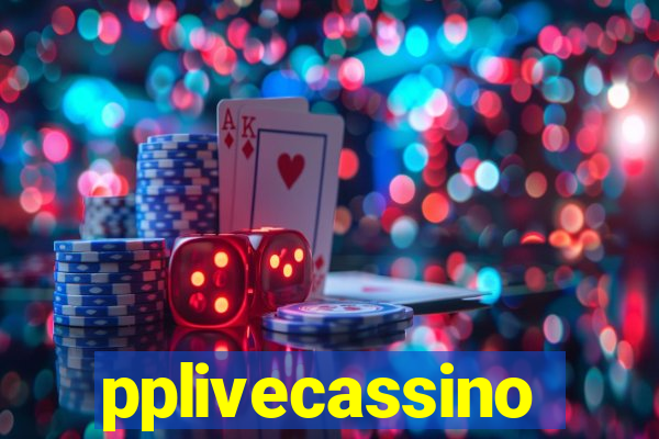 pplivecassino
