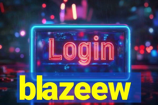 blazeew