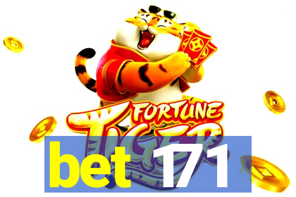 bet 171