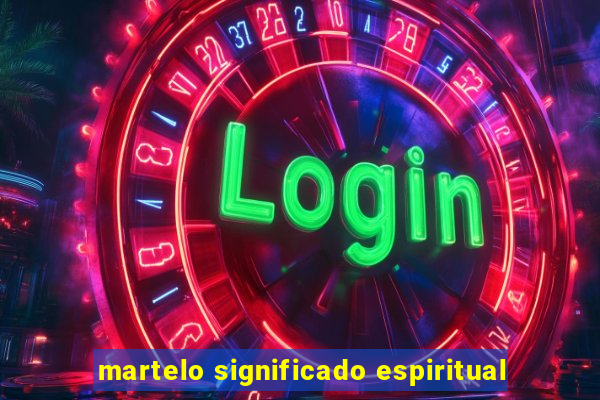 martelo significado espiritual