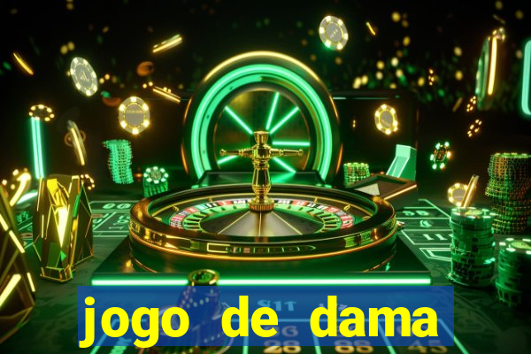 jogo de dama valendo dinheiro