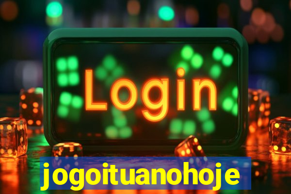 jogoituanohoje