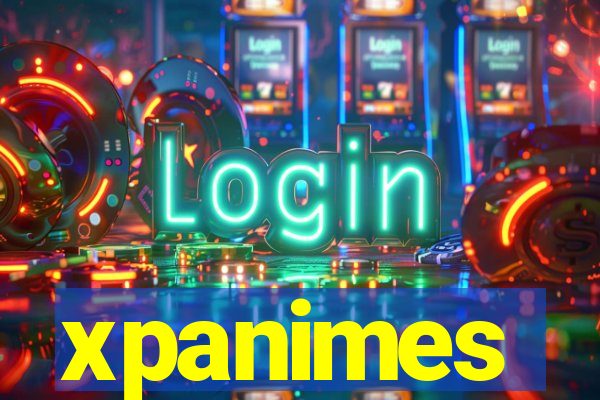 xpanimes