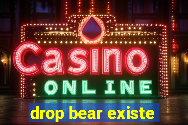 drop bear existe