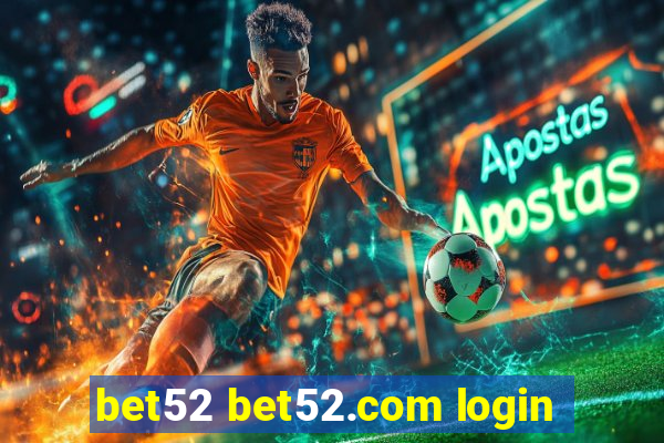 bet52 bet52.com login