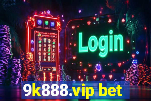 9k888.vip bet