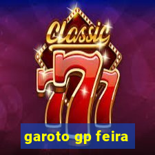 garoto gp feira
