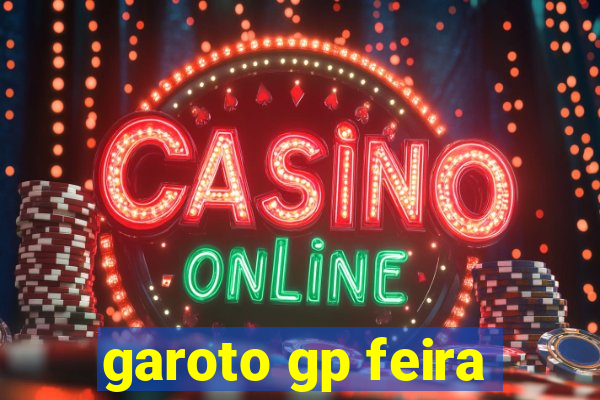 garoto gp feira