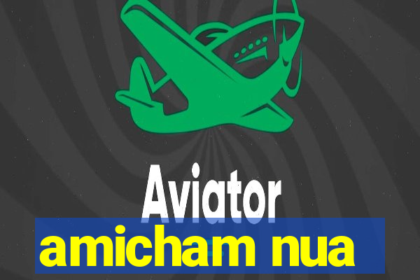 amicham nua