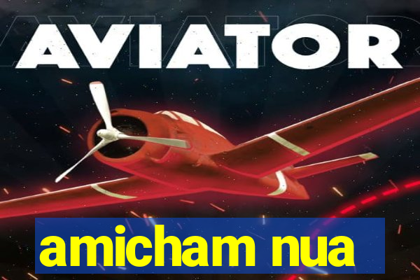 amicham nua