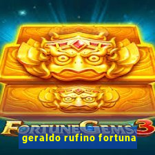 geraldo rufino fortuna
