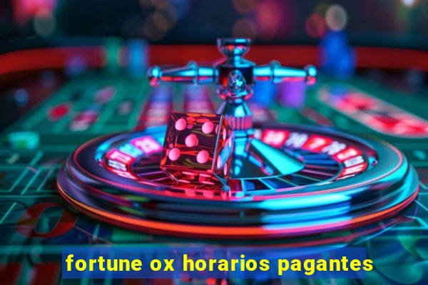 fortune ox horarios pagantes