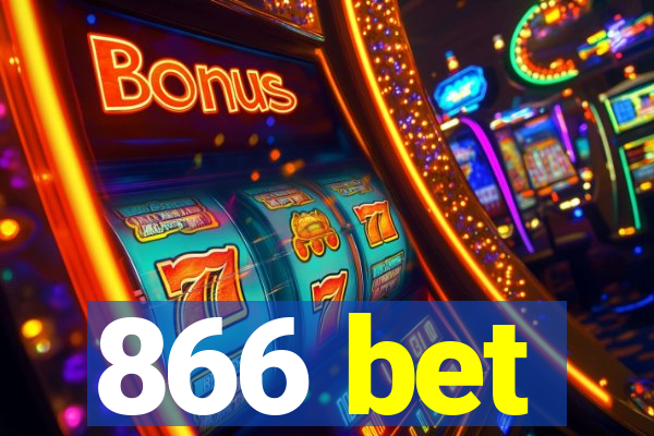 866 bet