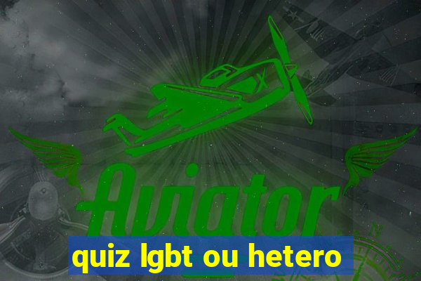 quiz lgbt ou hetero