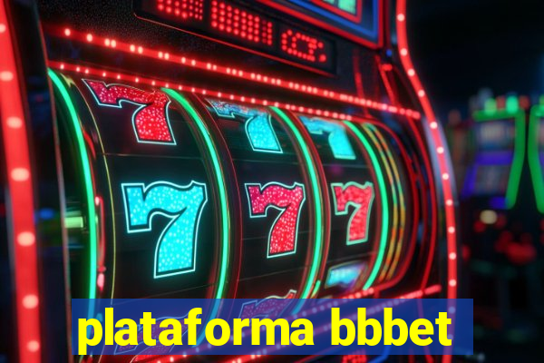 plataforma bbbet